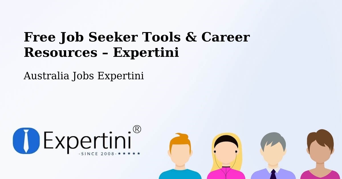 Free Job Seeker Tools & Career Resources – Wamboin - Wamboin, Australia Jobs Expertini